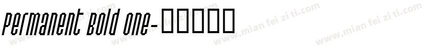 Permanent Bold One字体转换